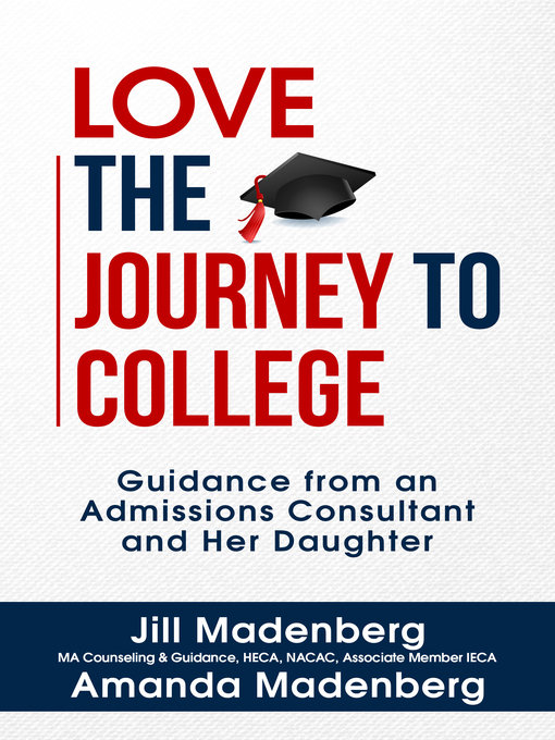 Title details for Love the Journey to College by Jill Madenberg - Available
